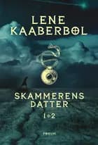 Skammerens datter 1+2