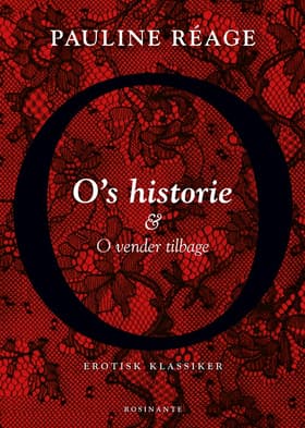 O's historie & O vender tilbage af Pauline Réage