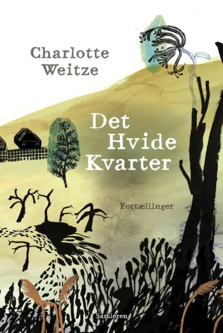 Det hvide kvarter af Charlotte Weitze
