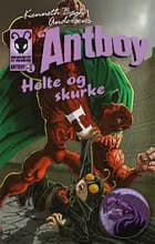 Antboy 6 - Helte og skurke