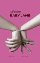 Baby Jane af Sofi Oksanen