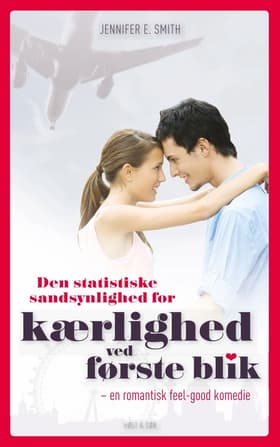 Den statistiske sandsynlighed for kærlighed ved første blik af Jennifer E. Smith