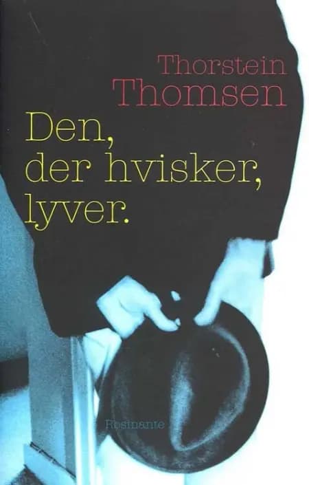 Den, der hvisker, lyver af Thorstein Thomsen
