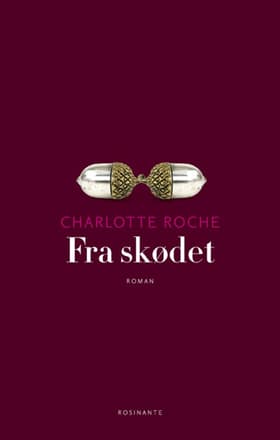 Fra skødet af Charlotte Roche