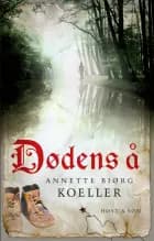 Dødens å af Annette Bjørg Koeller