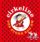 Den store bog om Cirkeline af Hanne Hastrup