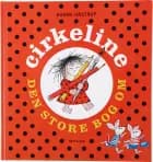Den Store Bog om Cirkeline af Hanne Hastrup
