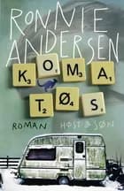 Komatøs af Ronnie Andersen