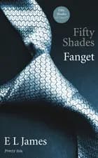 Fifty Shades - Fanget af E L James