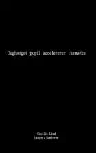 Dughærget pupil accelererer tusmørke af Cecilie Lind