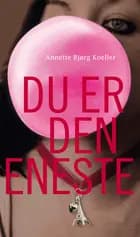 Du er den eneste