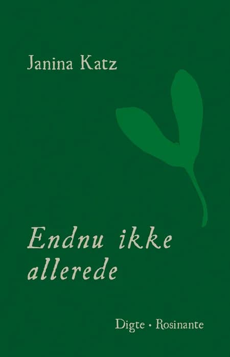 Endnu ikke allerede af Janina Katz