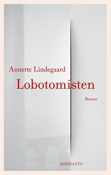 Lobotomisten af Annette Lindegaard