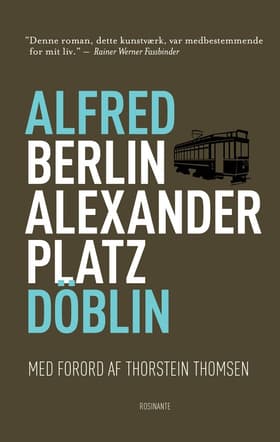 Berlin Alexanderplatz af Alfred Döblin