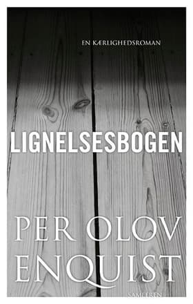 Lignelsesbogen af Per Olov Enquist