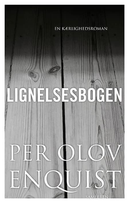 Lignelsesbogen af Per Olov Enquist
