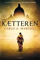 Kætteren af Carlo A. Martigli