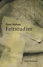 Feltstudier af Peter Nielsen