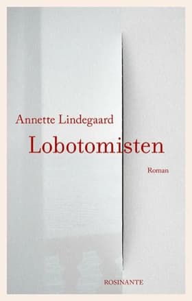 Lobotomisten af Annette Lindegaard