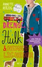 Drenge, hulk og hemmeligheder
