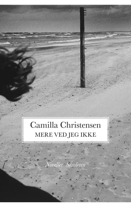 Mere ved jeg ikke af Camilla Christensen
