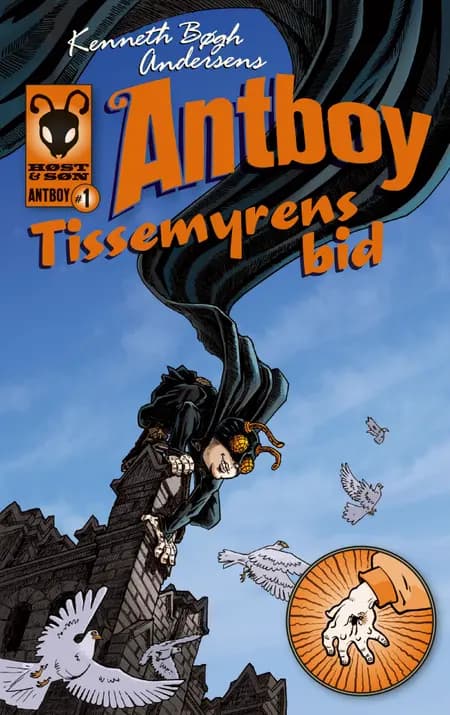 Tissemyrens bid. Antboy 1 af Kenneth Bøgh Andersen