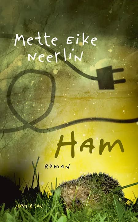 Ham af Mette Eike Neerlin