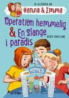 Operation hemmelig & En slange i paradis
