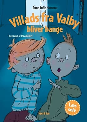 Villads fra Valby bliver bange af Anne Sofie Hammer