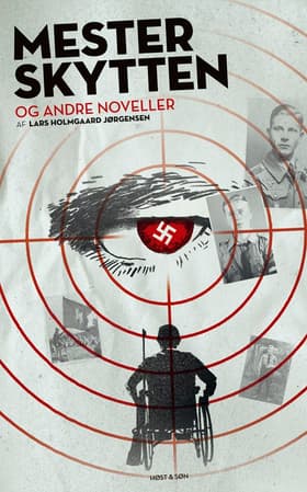 Mesterskytten og andre noveller af Lars Holmgaard Jørgensen