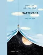 Nattevagt af Synne Lea og Stian Hole