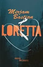 Loretta af Mirjam Bastian