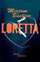 Loretta af Mirjam Bastian