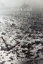 Sort mælk af Paul Celan