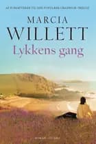 Lykkens gang af Marcia Willett