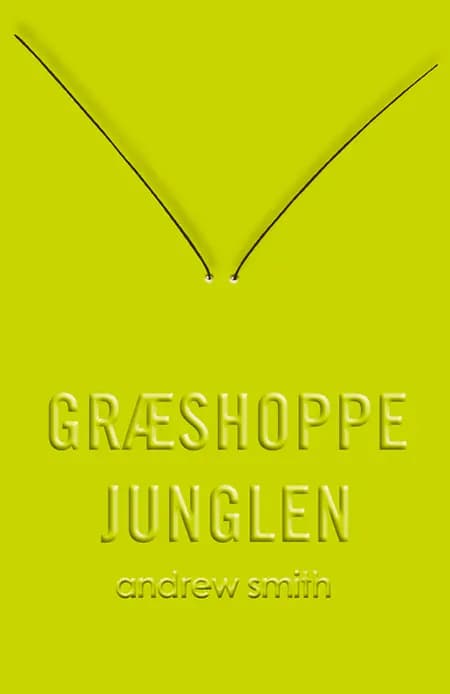 Græshoppejunglen af Andrew Smith