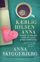 Kærlig hilsen Anna af Anna Skyggebjerg