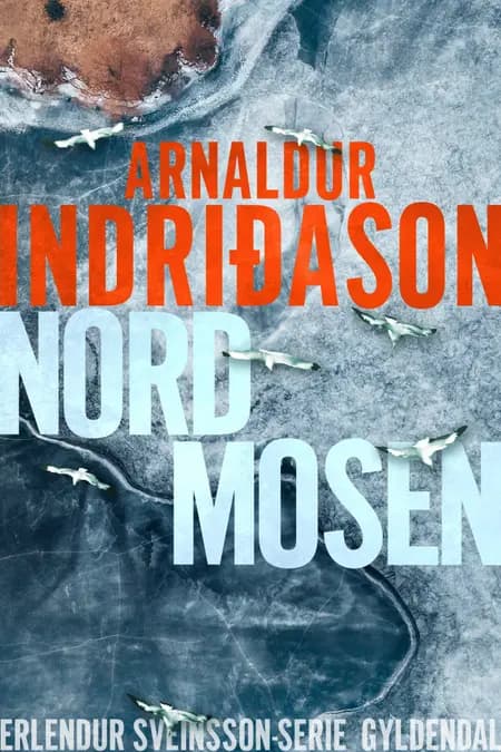 Nordmosen af Arnaldur Indriðason