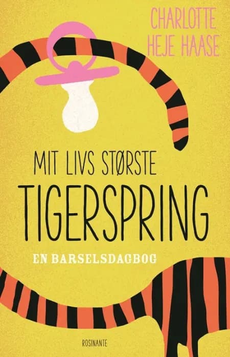 Mit livs største tigerspring af Charlotte Heje Haase