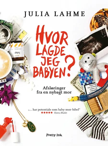 Hvor lagde jeg babyen? af Julia Lahme