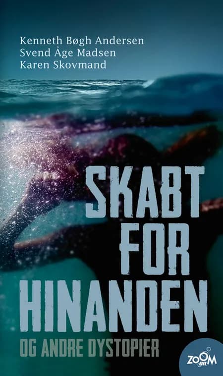 Skabt for hinanden - og andre dystopier af Svend Åge Madsen
