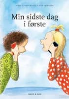 Min sidste dag i første af Rose Lagercrantz