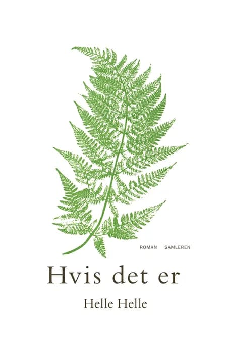 Hvis det er af Helle Helle