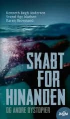 Skabt for hinanden - og andre dystopier