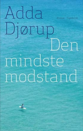 Den mindste modstand af Adda Djørup