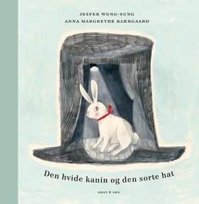 Den hvide kanin og den sorte hat af Jesper Wung-Sung