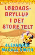 Lørdagsbryllup i det store telt af Alexander McCall Smith