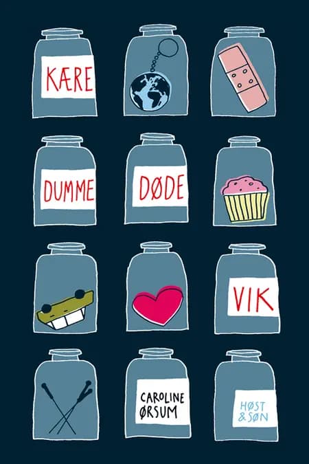 Kære dumme døde Vik af Caroline Ørsum