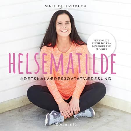 Helsematilde af Matilde Trobeck