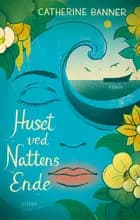 Huset ved nattens ende af Catherine Banner